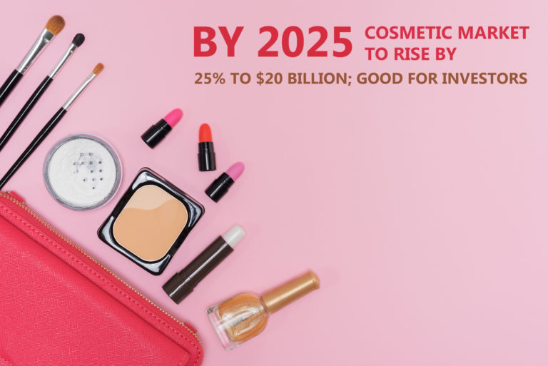By 2025, Cosmetic Market to Rise by 25 to 20 Billion; Good for